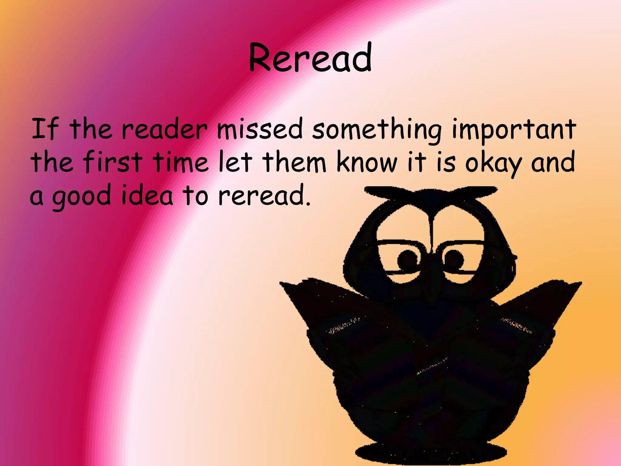 Oral Report
If there is class time talk to
readers individually or in groups
to see what they remember.
 