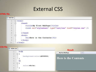 CSS LastDemoTry To control the style of a simple HTML page