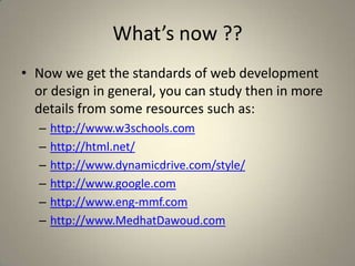 Some JavaScript RulesFunctions: to make a function you should use the following syntax:function functionname(var1,var2,...,varX) { 	//some code } Then we can make functions that can be used more times.