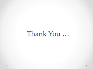 Thank You … 
