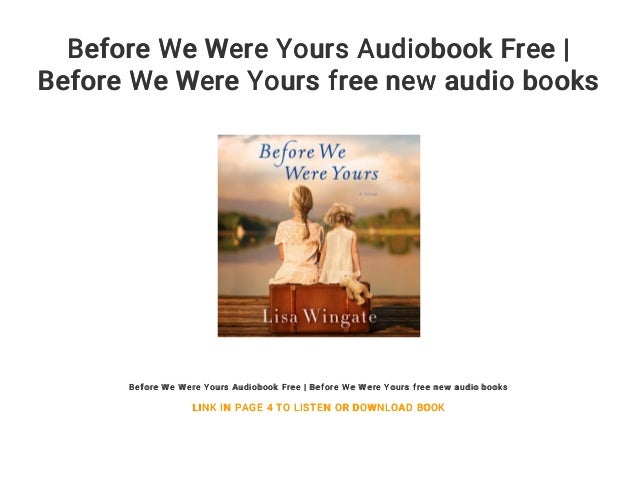 Before We Were Yours Audiobook Free Before We Were Yours