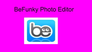 BeFunky Photo Editor
 
