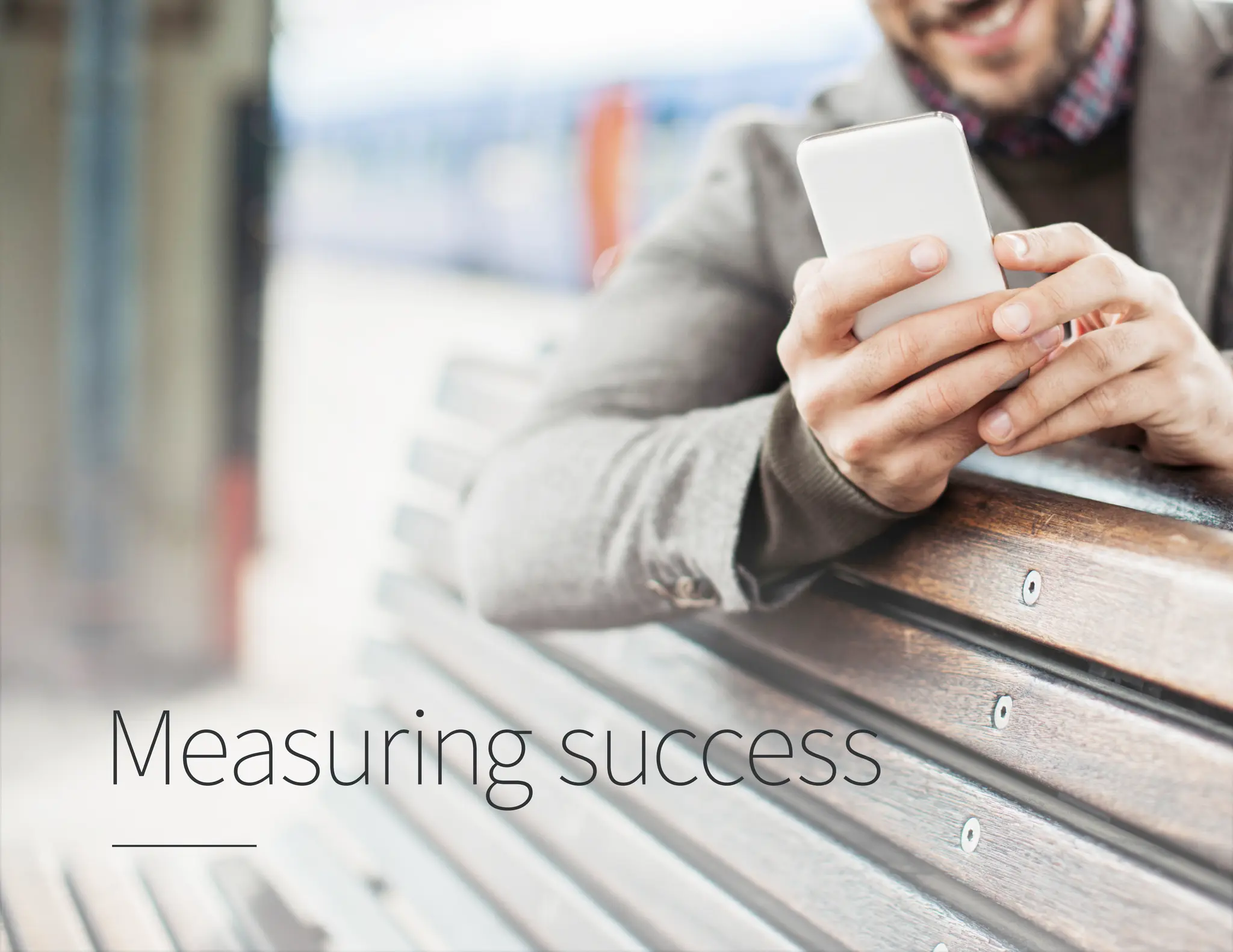 Measuring success
 