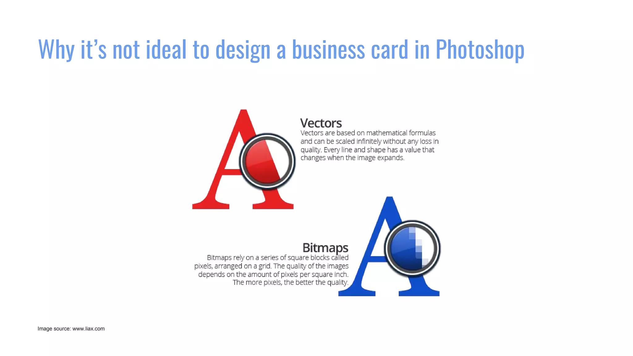Why it’s not ideal to design a business card in Photoshop
Image source: www.liax.com
 
