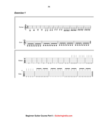 71
Beginner Guitar Course Part I – Guitaringindia.com
Exercise 1
 