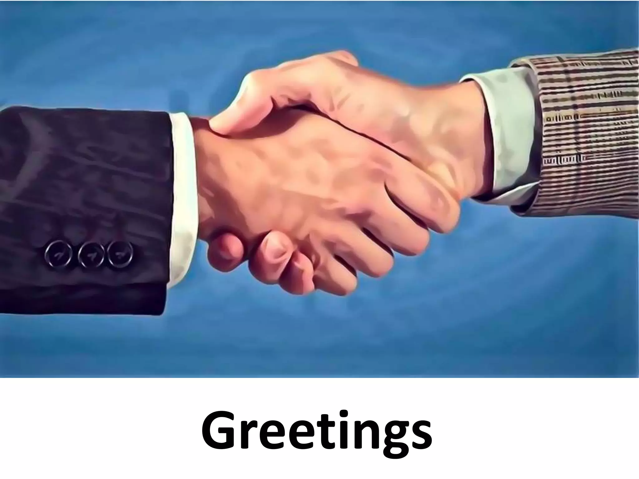 Greetings

 