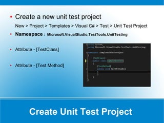 Visual Studio Unit Testing
Introduction to Unit Testing
using
Visual Studio 2015
 