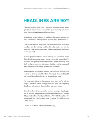 THE BEGINNER’S GUIDE TO BLOGGING AND CONTENT STRATEGY

HEADLINES ARE 90%
Twitter is nothing more than a stream of headline...