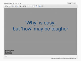 ‘ Why’ is easy, but ‘how’ may be tougher 