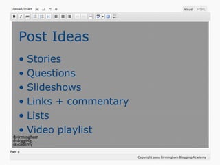 Post Ideas Stories Questions Slideshows Links + commentary Lists Video playlist 