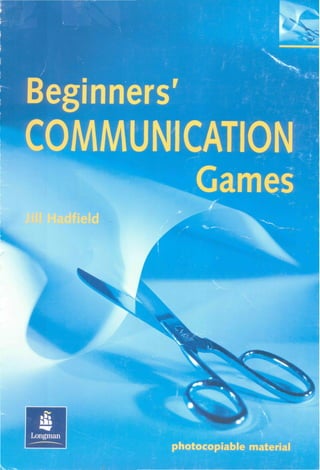 Beginners' communication games