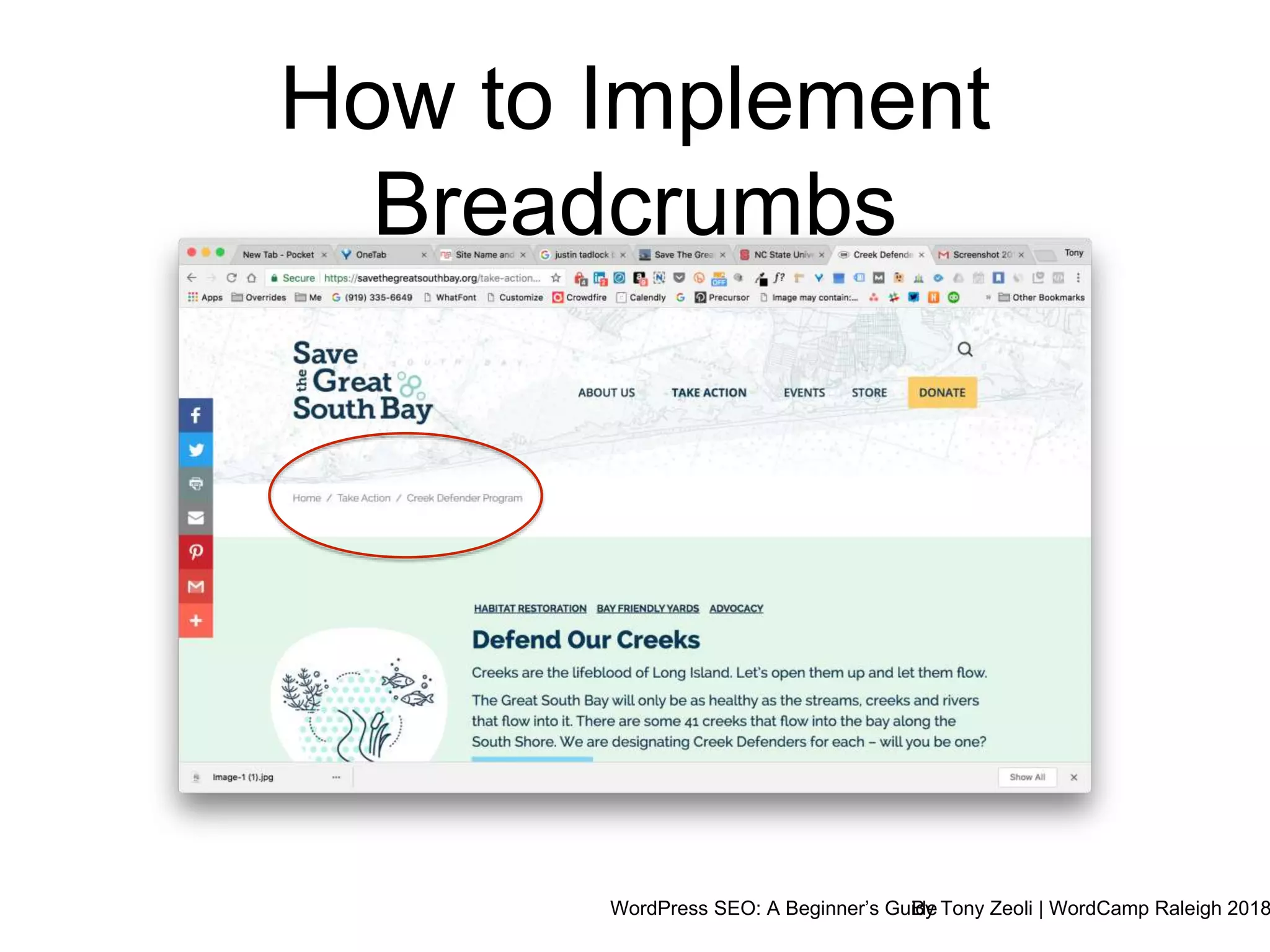 WordPress SEO: A Beginner’s GuideBy Tony Zeoli | WordCamp Raleigh 2018
How to Implement
Breadcrumbs
 