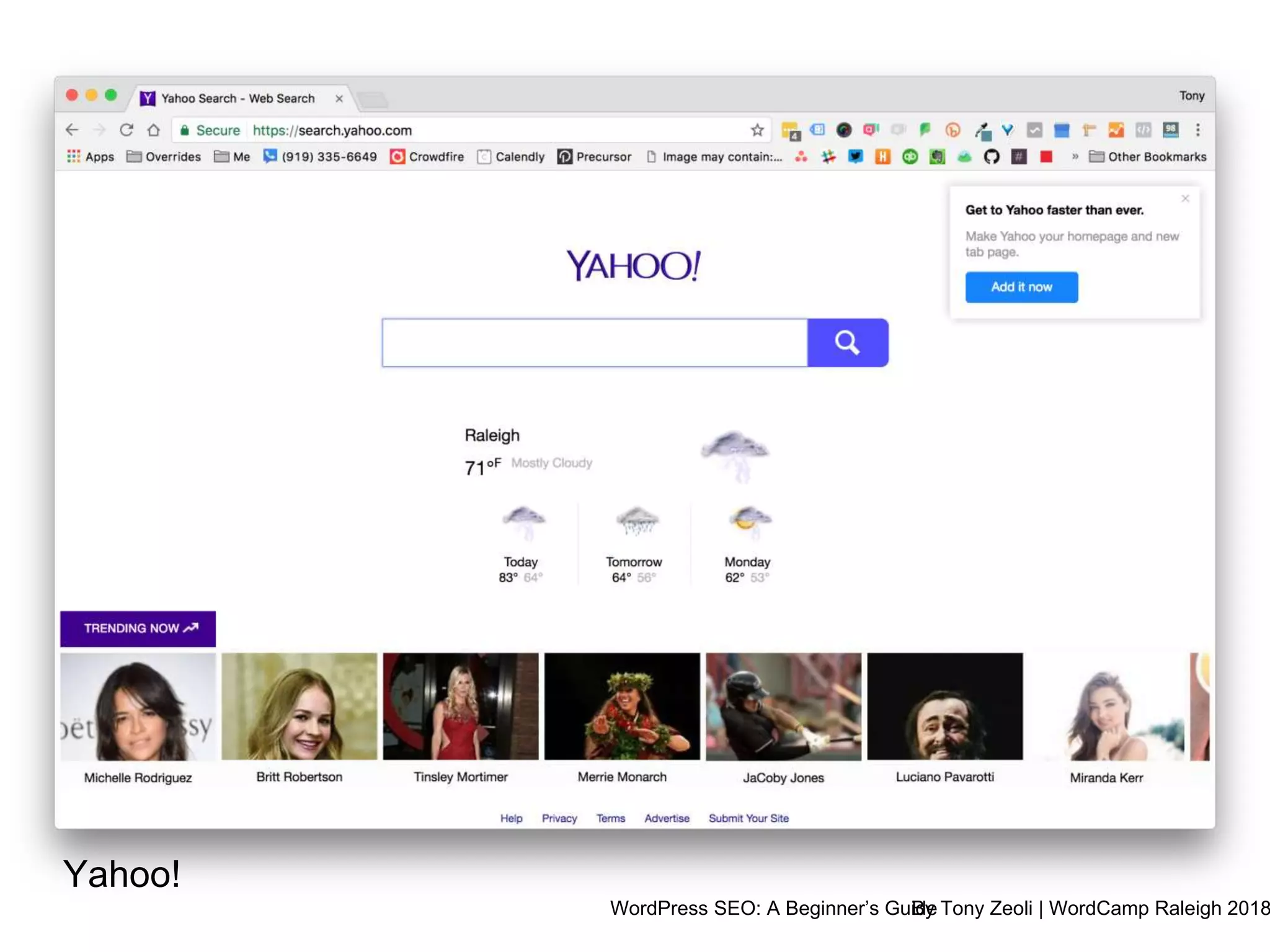 WordPress SEO: A Beginner’s GuideBy Tony Zeoli | WordCamp Raleigh 2018
Yahoo!
 