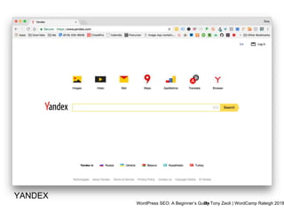 WordPress SEO: A Beginner’s GuideBy Tony Zeoli | WordCamp Raleigh 2018
YANDEX
 