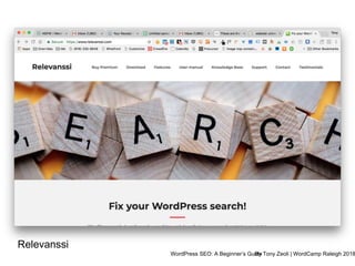 WordPress SEO: A Beginner’s GuideBy Tony Zeoli | WordCamp Raleigh 2018
Relevanssi
 