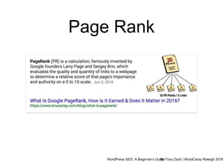 WordPress SEO: A Beginner’s GuideBy Tony Zeoli | WordCamp Raleigh 2018
Page Rank
 