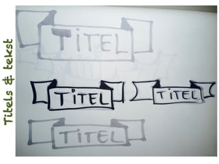 Titels&tekst
 