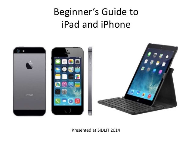 Beginners Guide For Iphone Ipad - 