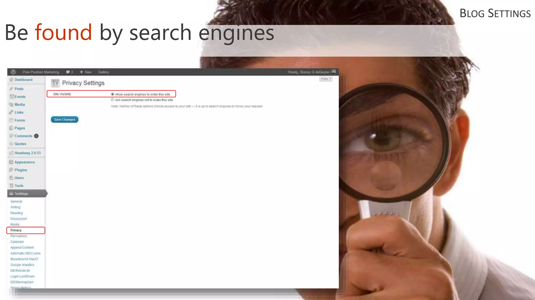 BLOG SETTINGS
Be found by search engines
 