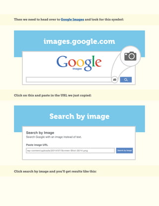 Then we need to head over to Google Images and look for this symbol:
Click on this and paste in the URL we just copied:
Click search by image and you’ll get results like this:
 
