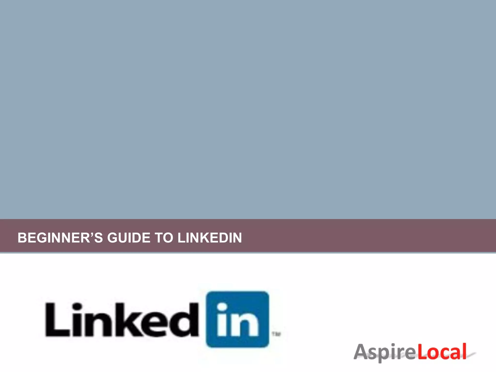 Beginner's Guide to LinkedIn.pptx
