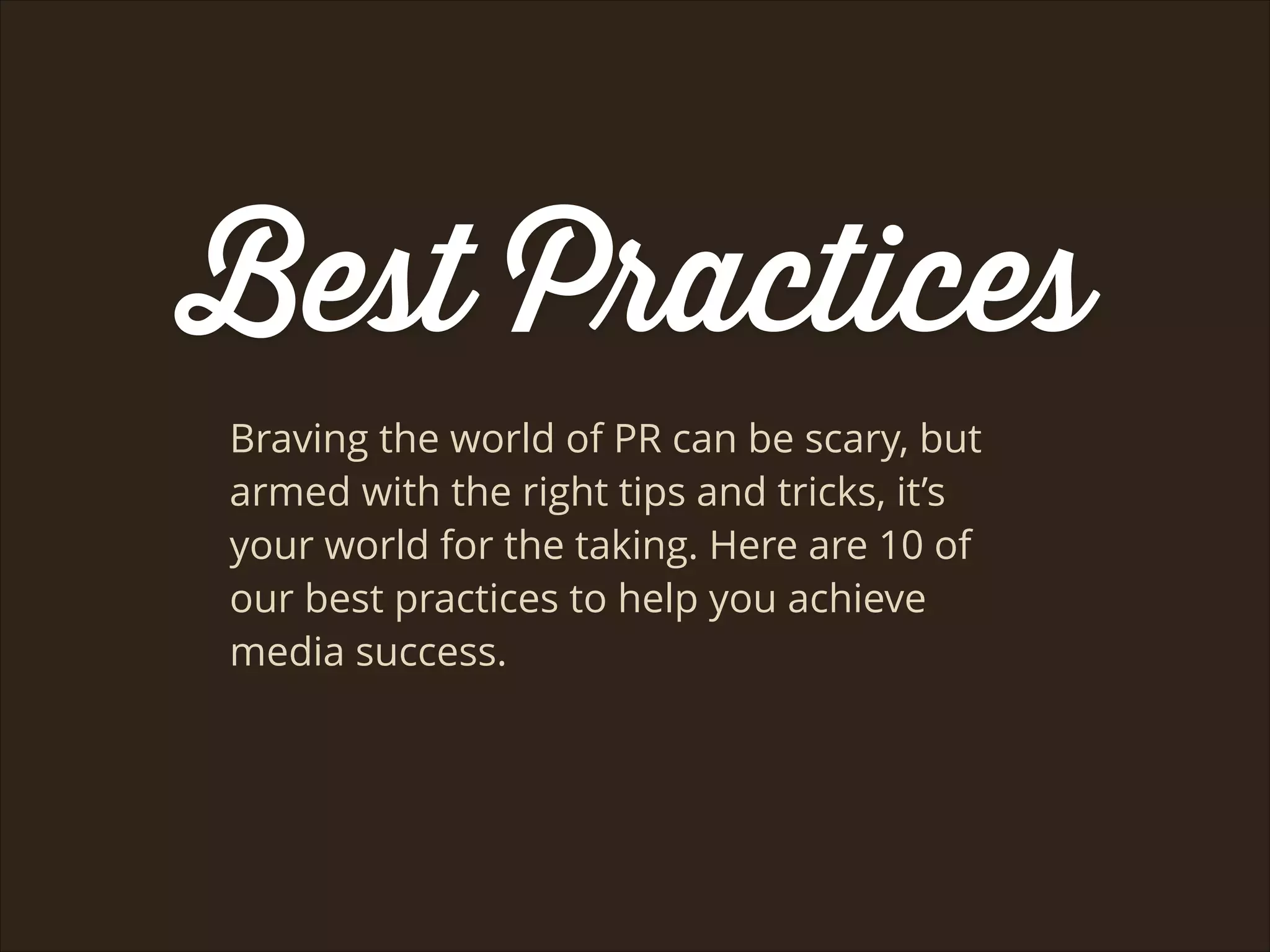 Research
You wouldn’t vacation somewhere without
doing a little digging ﬁrst, would you? Then
why would you pitch a journalist you know
nothing about?
 