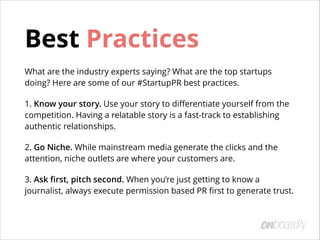 Deﬁning Success
PR is only part of a comprehensive
marketing and branding strategy.  
 
Always take the time to deﬁne what
your ‘big picture’ of success looks like,
integrating PR eﬀort throughout the
process. 
Avoid vanity metrics (like the number of
PR mentions you collect.) Instead, focus
on the return on your PR investment:
new relationships, inbound leads and
of course - new customers.
 