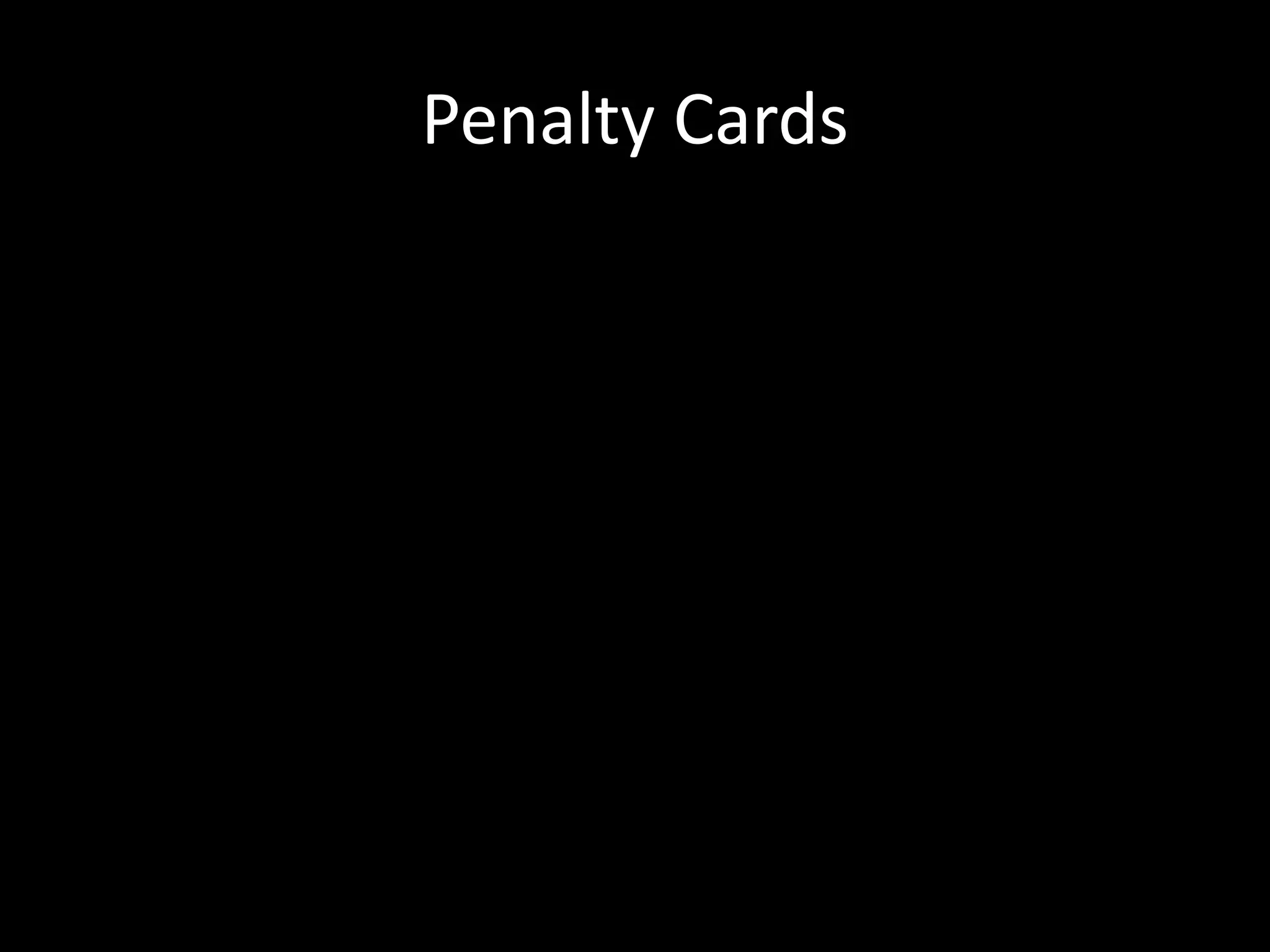 Penalty Cards
 