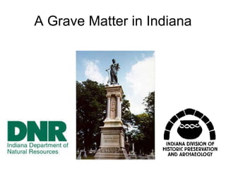 A Grave Matter in Indiana 