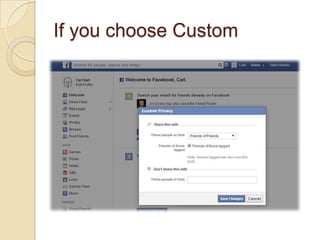 If you choose Custom
 