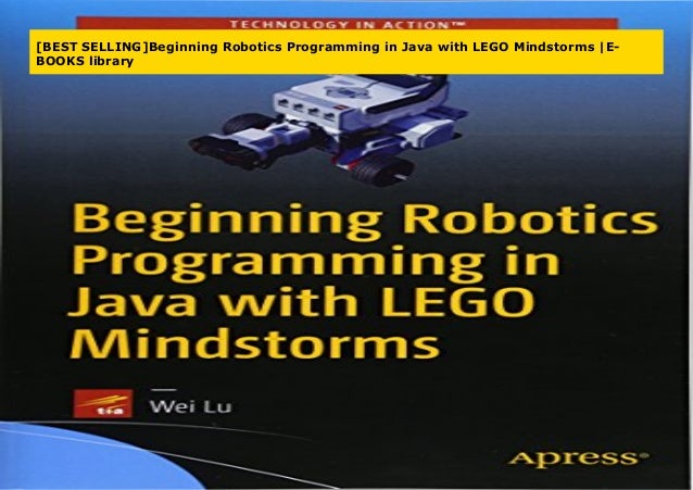 beginning robotics programming in java with lego mindstorms