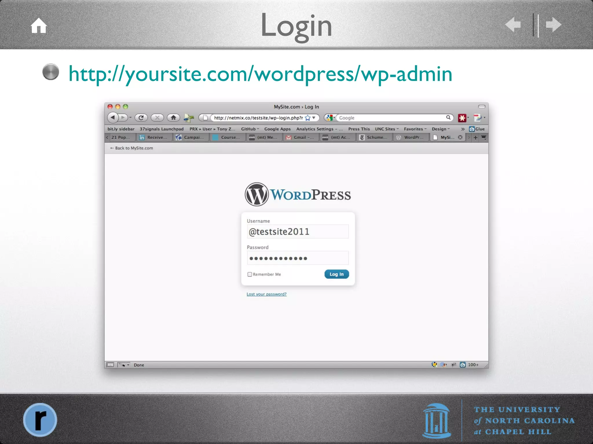 Login http://yoursite.com/wordpress/wp-admin 