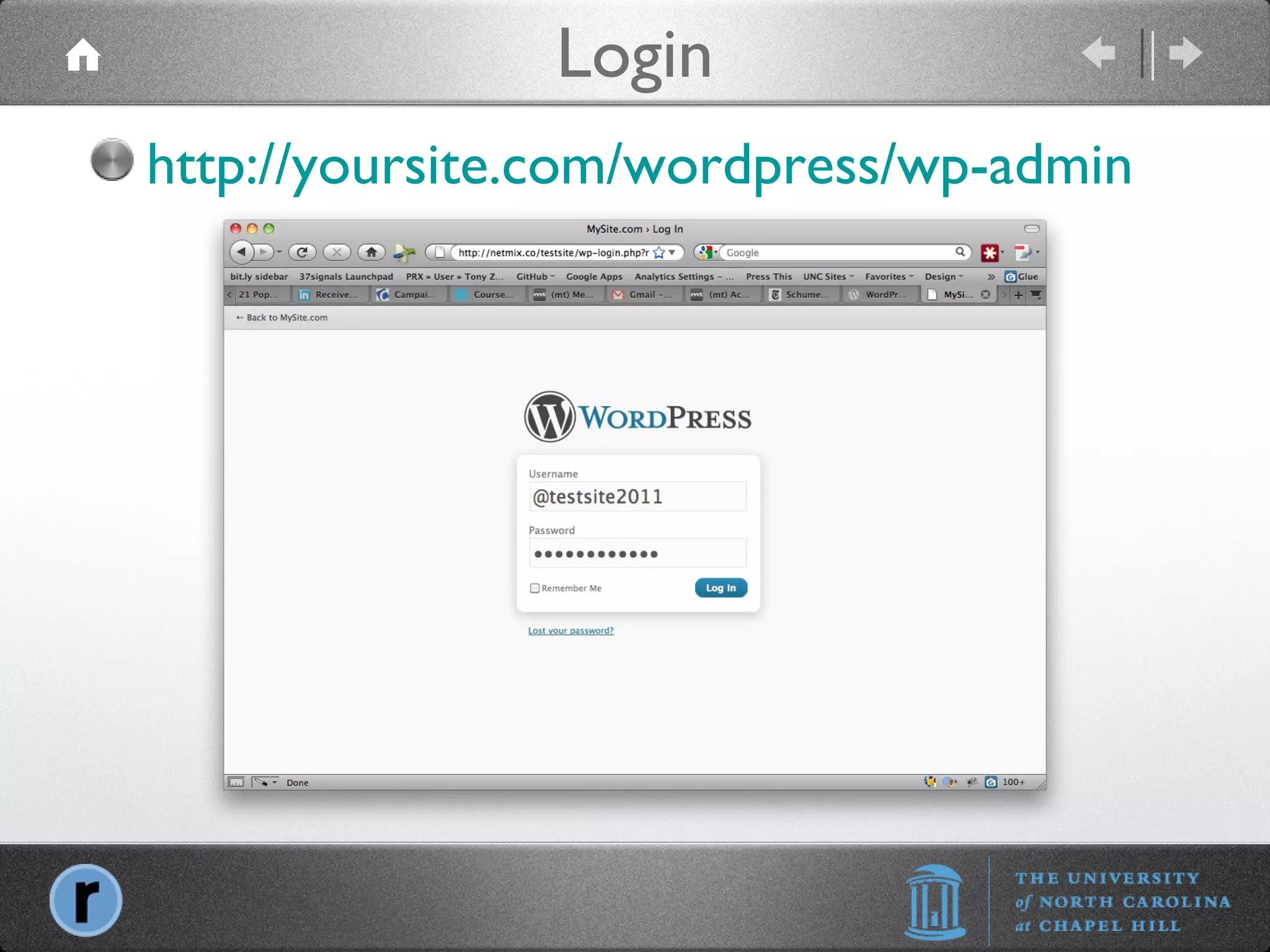 Login http://yoursite.com/wordpress/wp-admin 