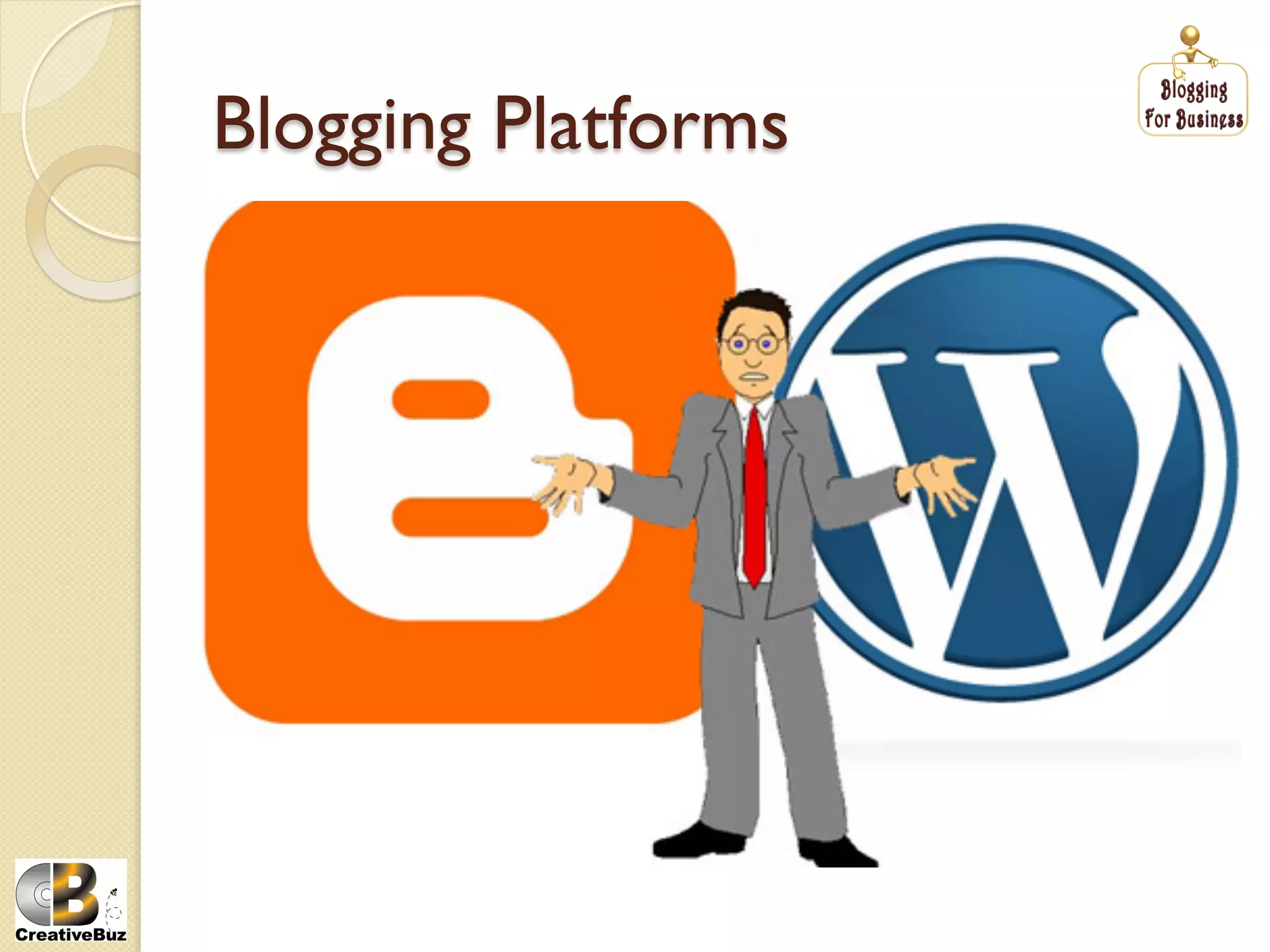 Blogging Platforms
 