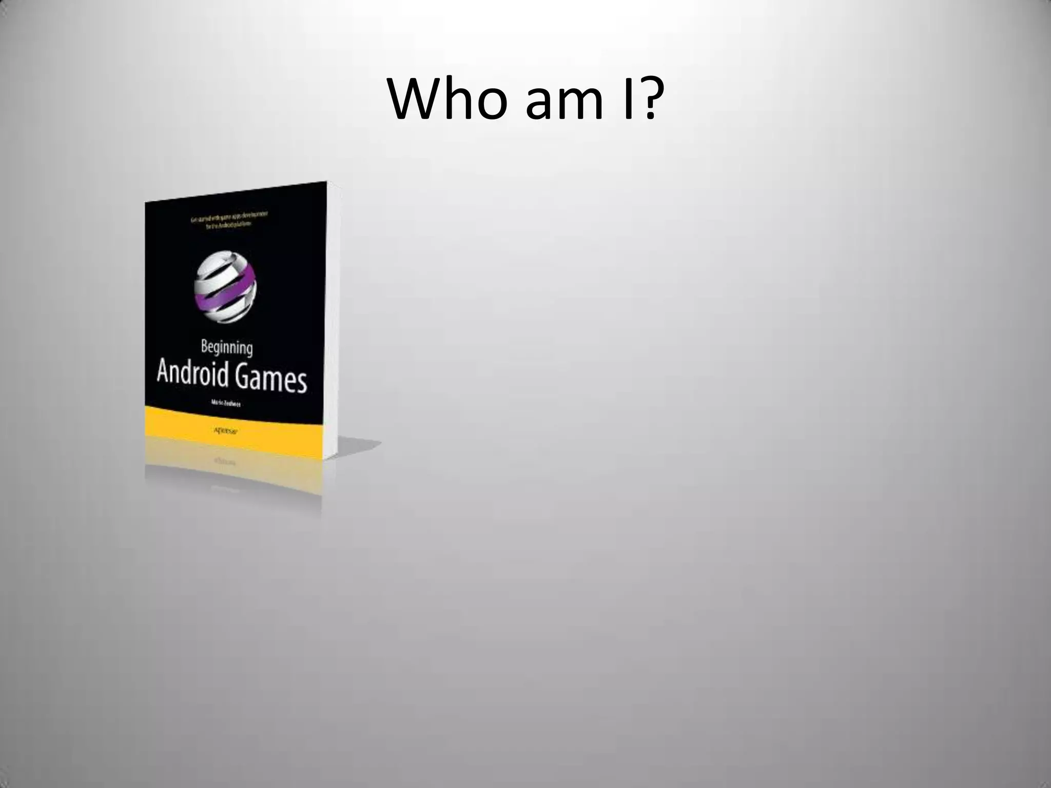 Who am I?
 