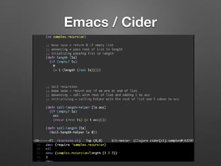 Emacs / Cider
 