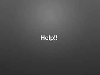 Help!!
 