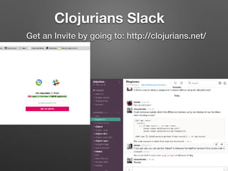 Clojurians Slack
Get an Invite by going to: http://clojurians.net/
 