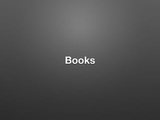 Books
 