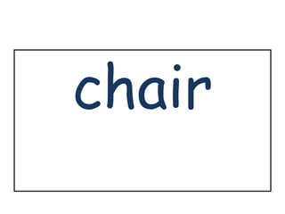 chair 
 