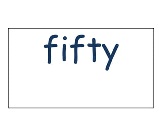 fifty 
 