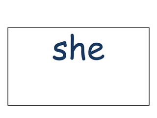 she 
 