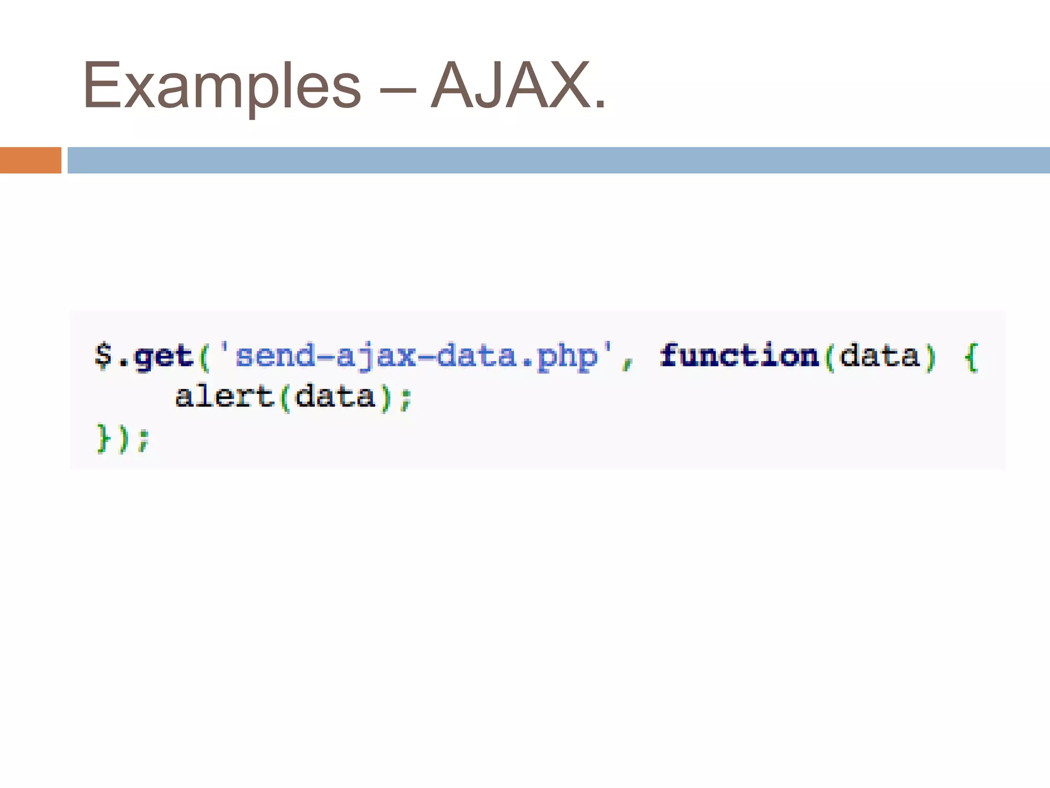 Examples – AJAX.

 