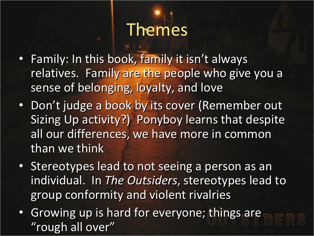 Comparison of Themes in The Outsiders and