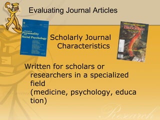 from databasesEvaluating booksA recognized authorTimely contentDocumentationPhysical appearance