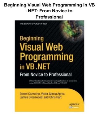 Beginning Visual Web Programming in VB
.NET: From Novice to
Professional
 