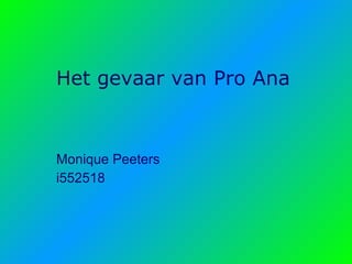 Het gevaar van Pro Ana Monique Peeters i552518 