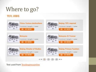 Where to go?




Text used from Tesolexpressonline
 