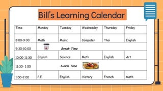 Bill’s Learning Calendar
 