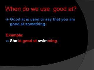 Be good at | PPTX